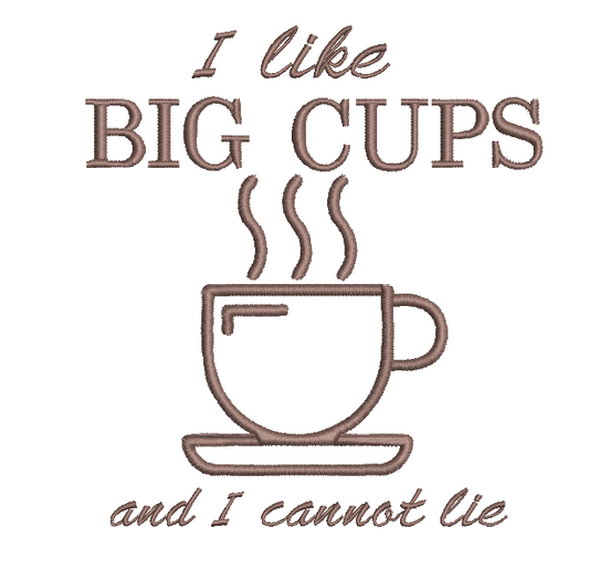 I Like big cups